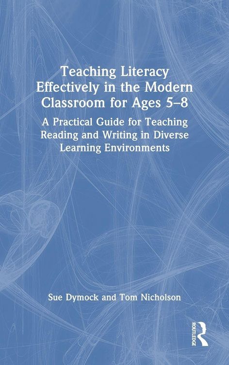 Produktbild: Teaching Literacy Effectively in the Modern Classroom for Ages 5-8