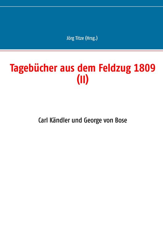 Produktbild: Tageb&uuml;cher aus dem Feldzug 1809 (II)