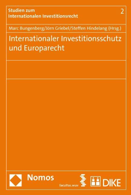 Produktbild: Internationaler Investitionsschutz und Europarecht.