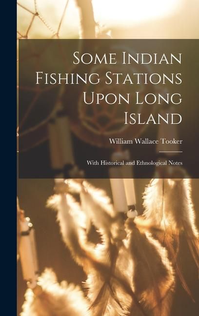 Produktbild: Some Indian Fishing Stations Upon Long Island