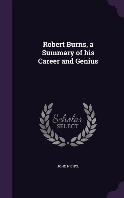 Produktbild: Robert Burns, a Summary of his Career and Genius