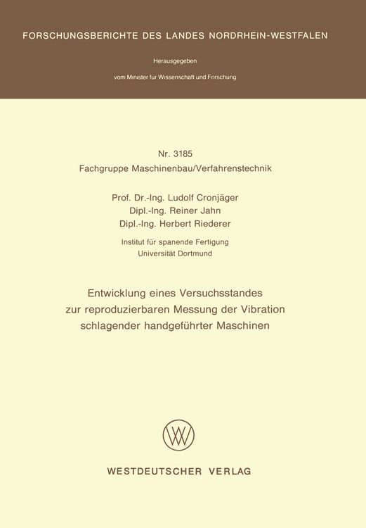 Produktbild: Entwicklung eines Versuchsstandes zur reproduzierbaren Messung der Vibration schlagender handgef&uuml;hrter Maschinen