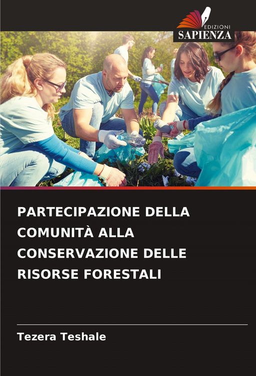 Produktbild: PARTECIPAZIONE DELLA COMUNIT&Agrave; ALLA CONSERVAZIONE DELLE RISORSE FORESTALI