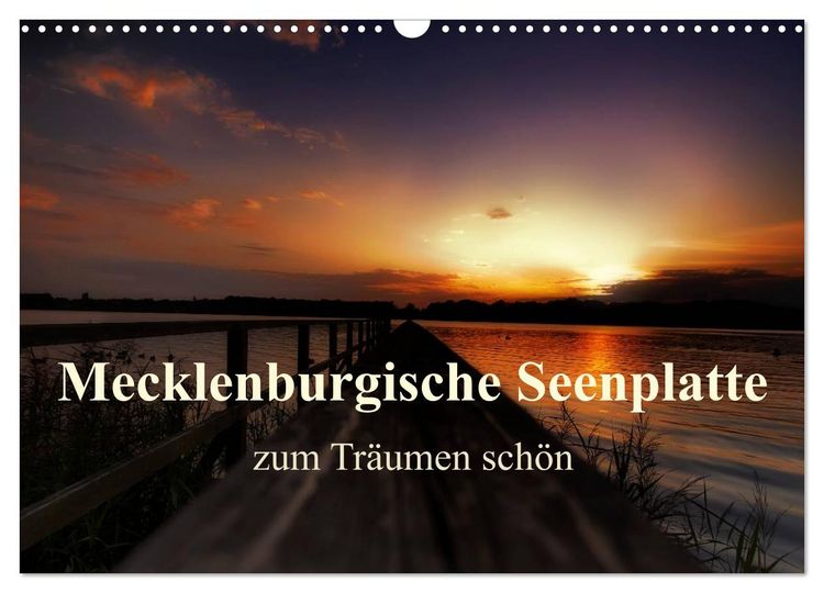 Produktbild: Mecklenburgische Seenplatte - zum Tr&auml;umen sch&ouml;n (Wandkalender 2026 DIN A3 quer), CALVENDO Monatskalender