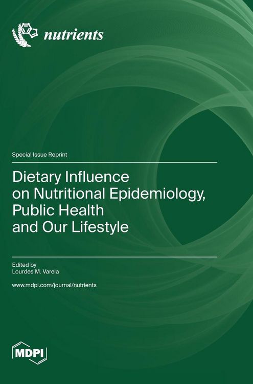 Produktbild: Dietary Influence on Nutritional Epidemiology, Public Health and Our Lifestyle