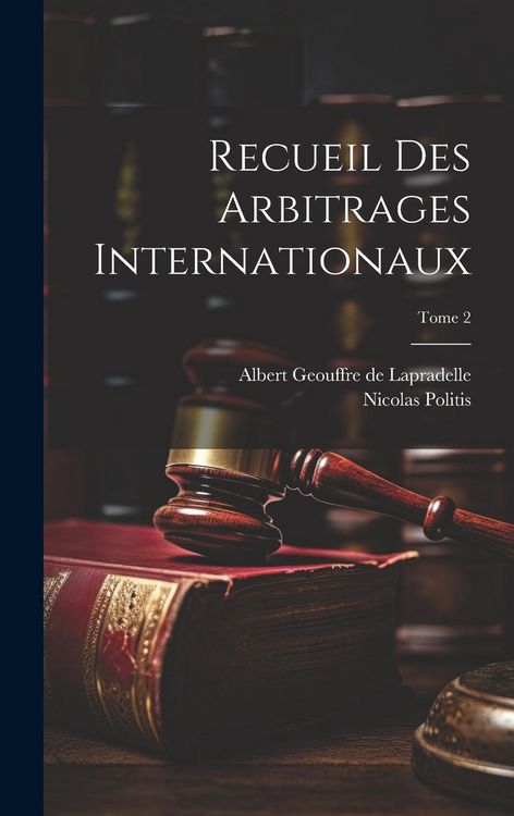 Produktbild: Recueil des arbitrages internationaux; Tome 2