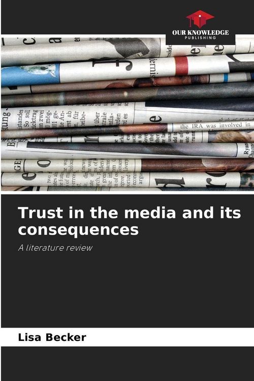 Produktbild: Trust in the media and its consequences