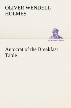 Produktbild: Autocrat of the Breakfast Table