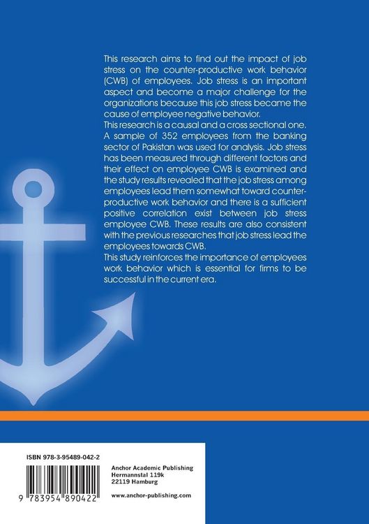 Produktbild: A study to explore the extend to which Counter Productive Work Behavior is a shaped by Job Stress: Facts from the Financial Sector of Pakistan