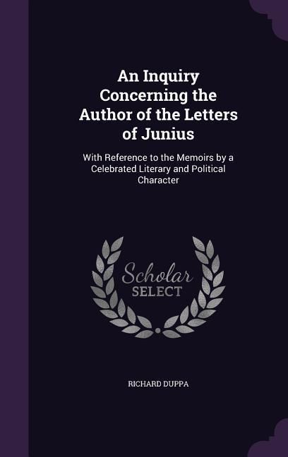 Produktbild: An Inquiry Concerning the Author of the Letters of Junius