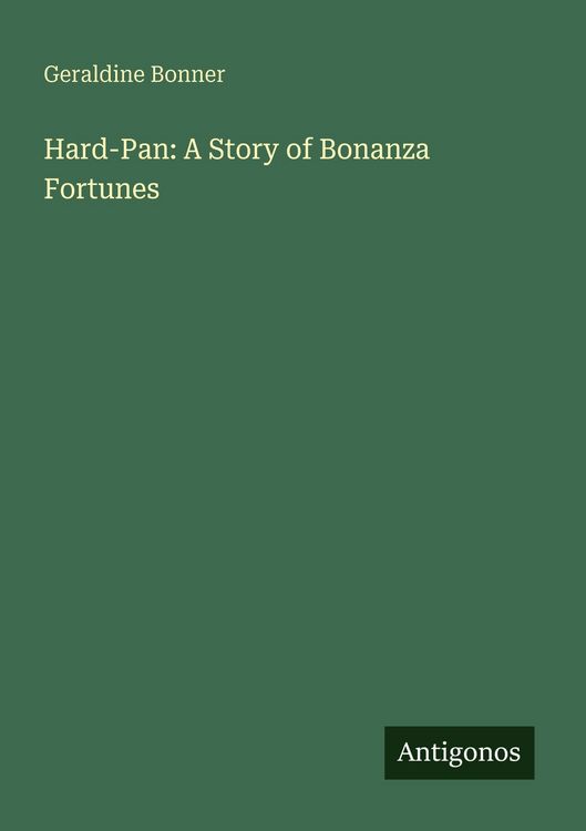 Produktbild: Hard-Pan: A Story of Bonanza Fortunes