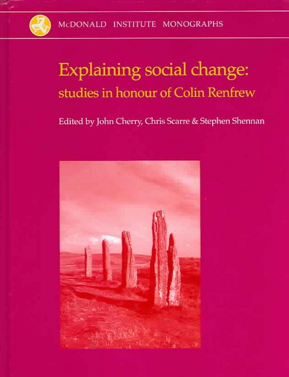 Produktbild: Explaining Social Change: Studies in Honour of Colin Renfrew