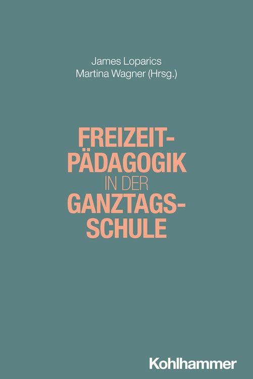 Produktbild: Freizeitp&auml;dagogik in der Ganztagsschule