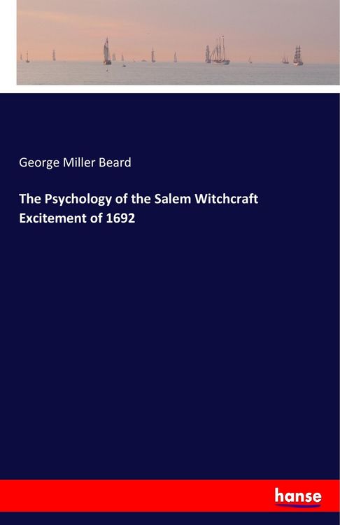 Produktbild: The Psychology of the Salem Witchcraft Excitement of 1692