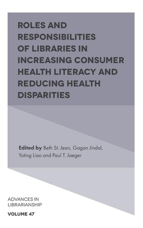 Produktbild: Roles and Responsibilities of Libraries in Increasing Consumer Health Literacy and Reducing Health Disparities