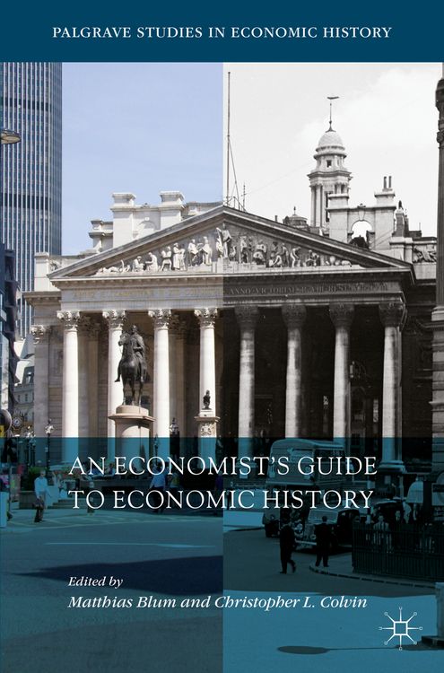 Produktbild: An Economist&rsquo;s Guide to Economic History