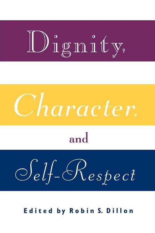 Produktbild: Dignity, Character and Self-Respect