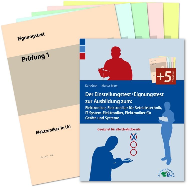 Produktbild: Der Einstellungstest / Eignungstest zur Ausbildung zum Elektroniker, Elektroniker f&uuml;r Betriebstechnik, IT-System-Elektroniker, Elektroniker f&uuml;r Ger&auml;te und Systeme