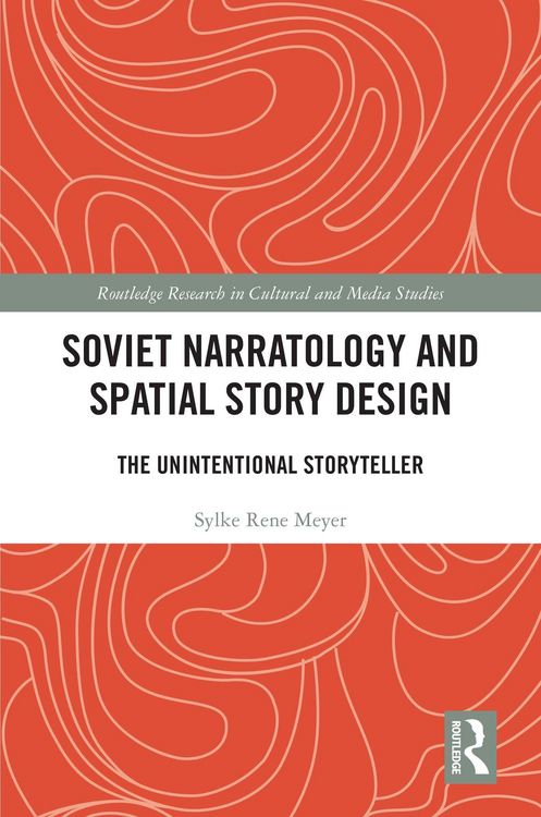 Produktbild: Soviet Narratology and Spatial Story Design