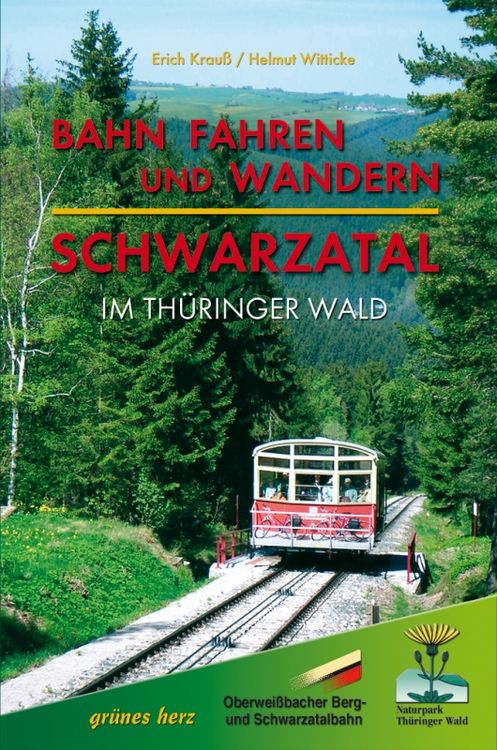 Produktbild: Bahn fahren und wandern - Schwarzatal im Th&uuml;ringer Wald