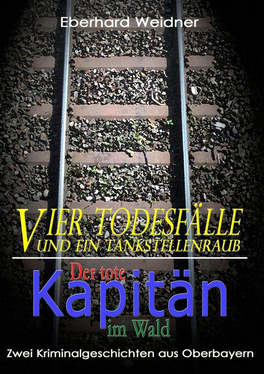 Produktbild: Vier Todesf&auml;lle und ein Tankstellenraub & Der tote Kapit&auml;n im Wald