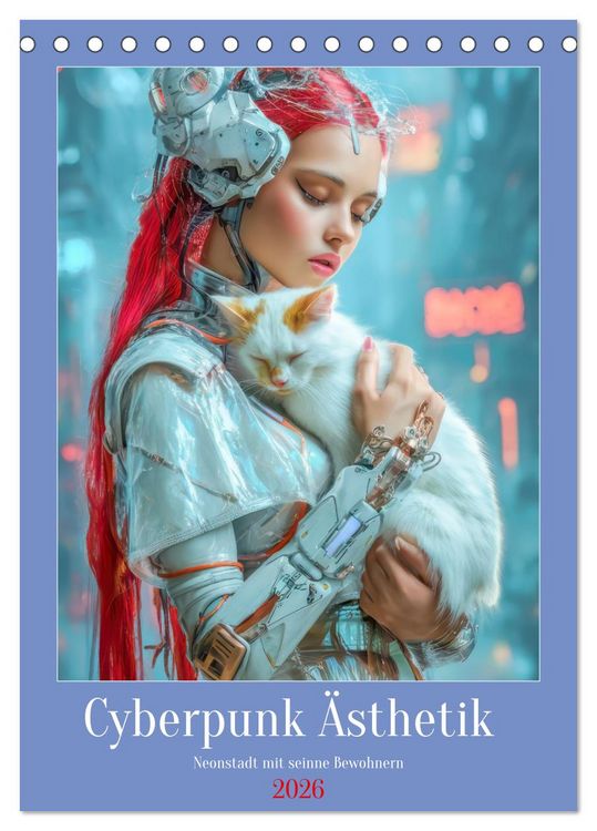 Produktbild: Cyberpunk &Auml;sthetik &ndash; Neonstadt mit seinne Bewohnern (Tischkalender 2026 DIN A5 hoch), CALVENDO Monatskalender