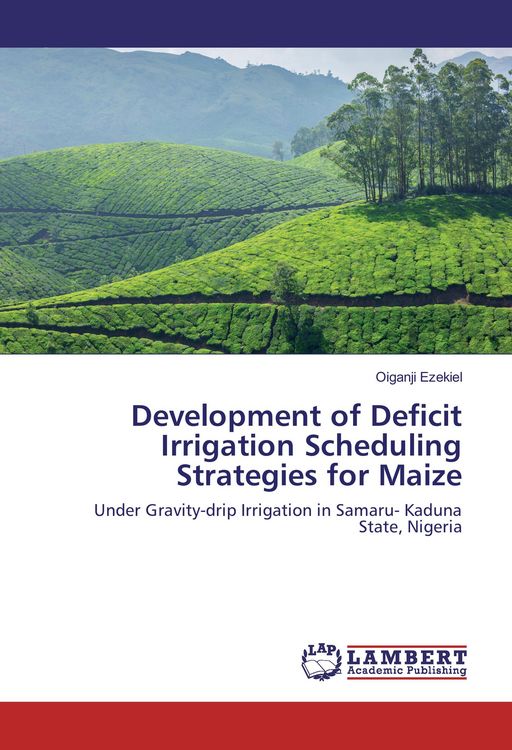 Produktbild: Development of Deficit Irrigation Scheduling Strategies for Maize