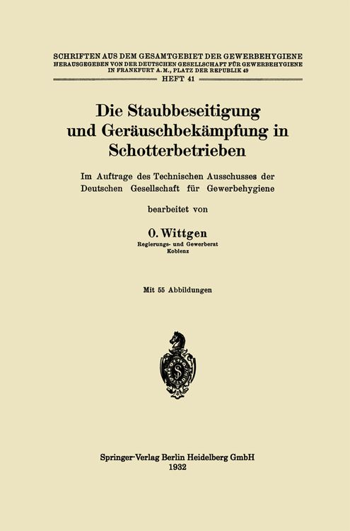 Produktbild: Die Staubbeseitigung und Ger&auml;uschbek&auml;mpfung in Schotterbetrieben