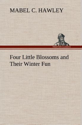Produktbild: Four Little Blossoms and Their Winter Fun