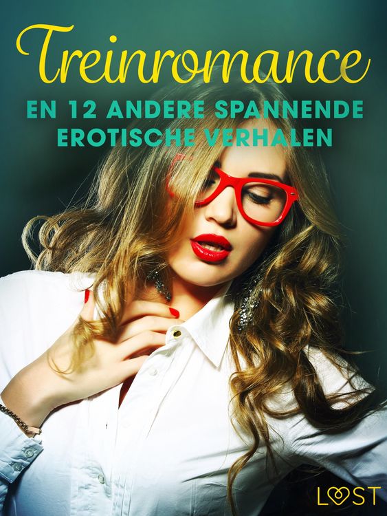 Produktbild: Treinromance en 12 andere spannende erotische verhalen