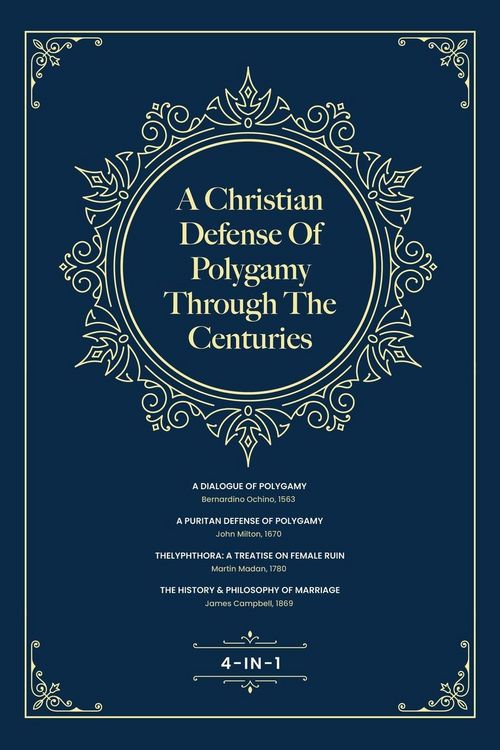 Produktbild: A Christian Defense Of Polygamy Through The Centuries