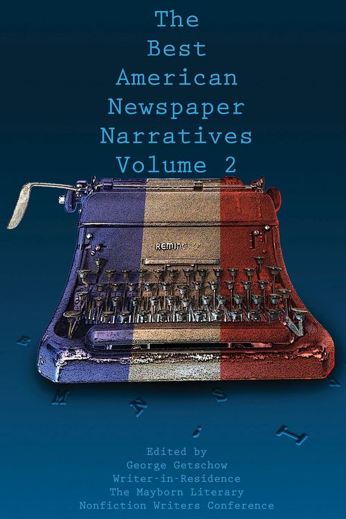 Produktbild: The Best American Newspaper Narratives, Volume 2