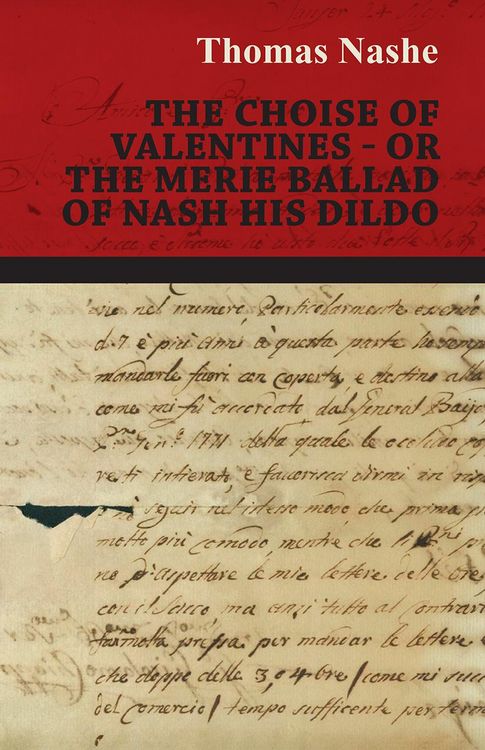 Produktbild: The Choise of Valentines - Or the Merie Ballad of Nash His Dildo
