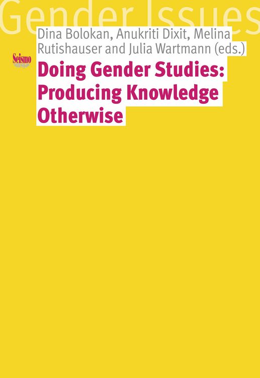 Produktbild: Doing Gender Studies: Producing Knowledge otherwise