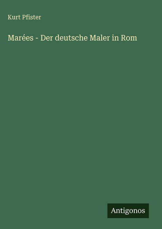 Produktbild: Mar&eacute;es - Der deutsche Maler in Rom