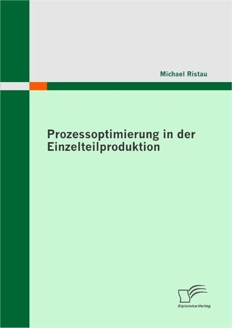 Produktbild: Prozessoptimierung in der Einzelteilproduktion