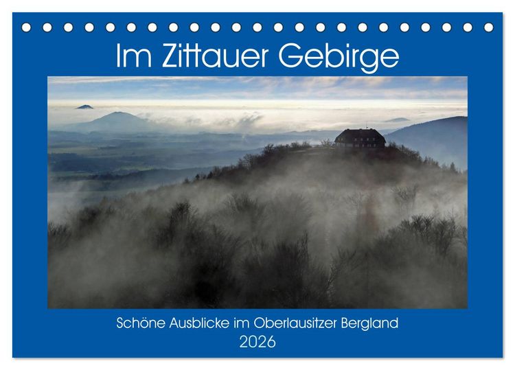 Produktbild: Das Zittauer Gebirge - (Tischkalender 2026 DIN A5 quer), CALVENDO Monatskalender