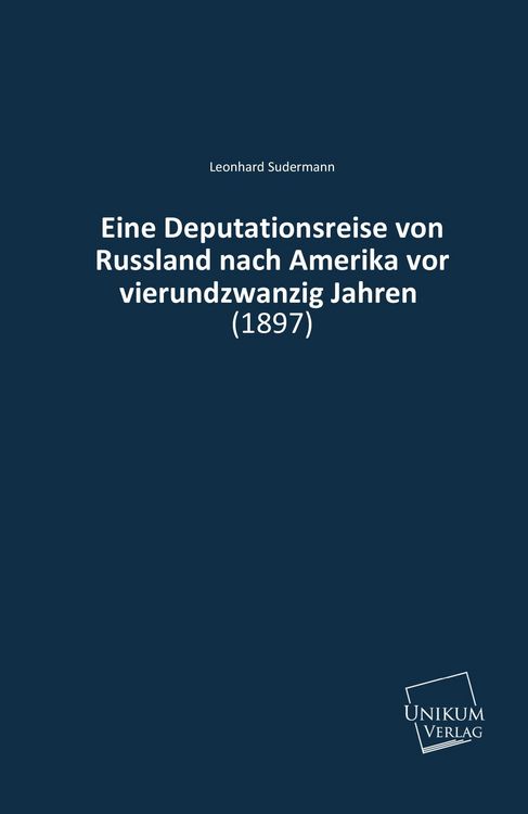 Produktbild: Sudermann, L: Deputationsreise von Russland nach Amerika vor