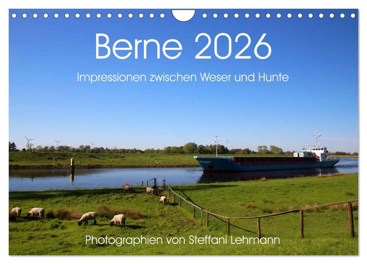 Produktbild: Berne 2026. Impressionen zwischen Weser und Hunte (Wandkalender 2026 DIN A4 quer), CALVENDO Monatskalender