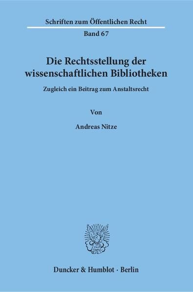Produktbild: Die Rechtsstellung der wissenschaftlichen Bibliotheken.