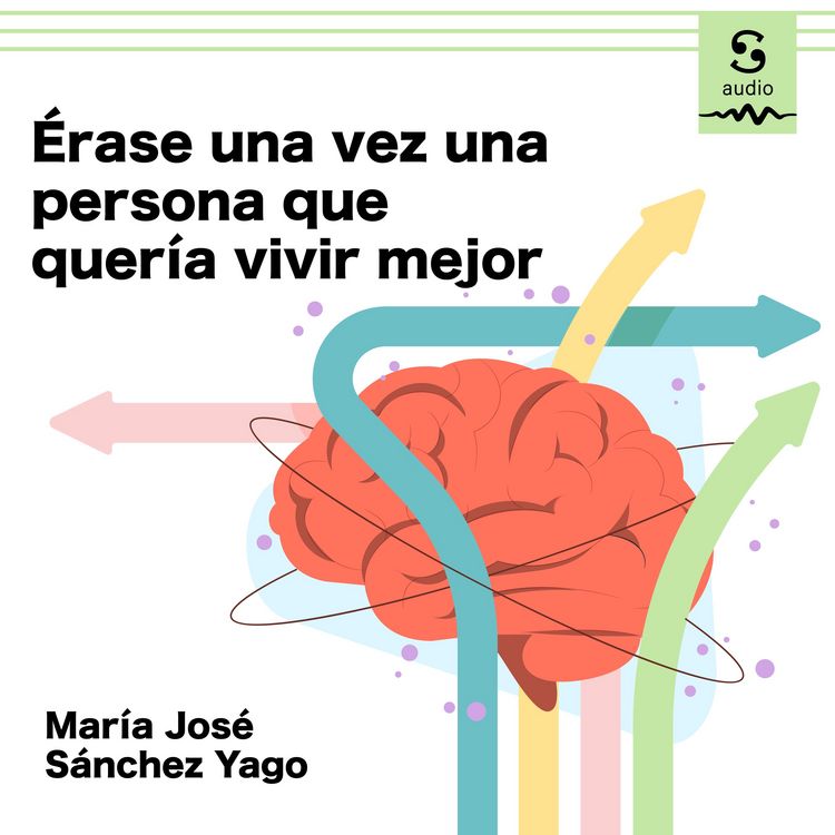 Produktbild: &Eacute;rase una vez una persona que quer&iacute;a vivir mejor