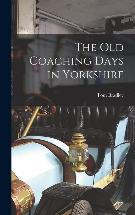 Produktbild: The Old Coaching Days in Yorkshire