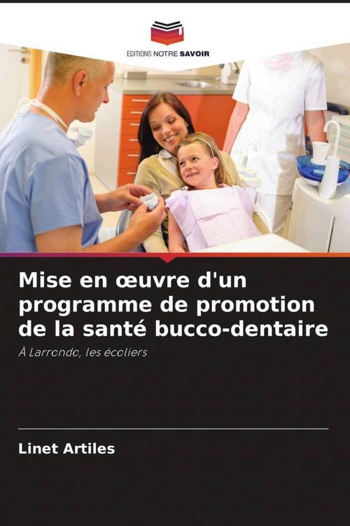 Produktbild: Mise en &iquest;uvre d'un programme de promotion de la sant&eacute; bucco-dentaire