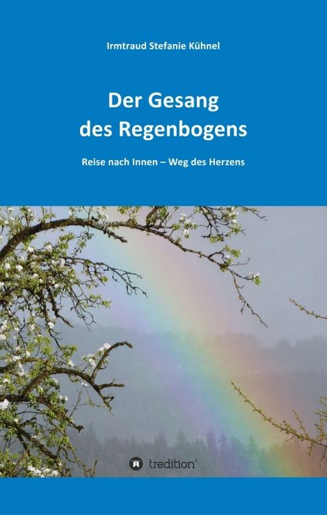 Produktbild: Der Gesang des Regenbogens &ndash;&nbsp;Reise nach Innen