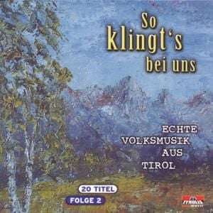 Produktbild: So Klingt's Bei Uns-Echte Volksmusik Aus Tirol F.2