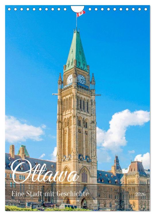 Produktbild: Ottawa - Eine Stadt mit Geschichte (Wandkalender 2026 DIN A4 hoch), CALVENDO Monatskalender