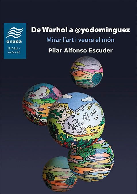 Produktbild: De Warhol a @yodominguez : Mirar lart i veure el m&oacute;n