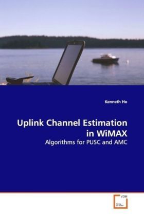 Produktbild: Ho, K: Uplink Channel Estimation in WiMAX