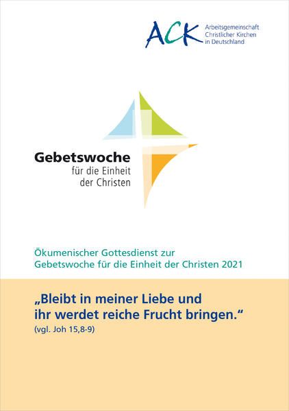 Produktbild: &bdquo;Bleibt in meiner Liebe und ihr werdet reiche Frucht bringen.&ldquo; (Joh 15,8-9)