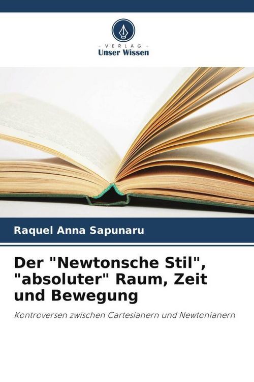 Produktbild: Der "Newtonsche Stil", "absoluter" Raum, Zeit und Bewegung